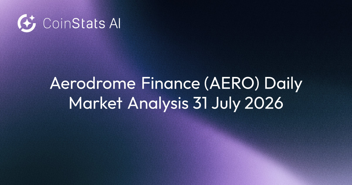 Aerodrome Finance (AERO) Daily Market Analysis 31 July 2026