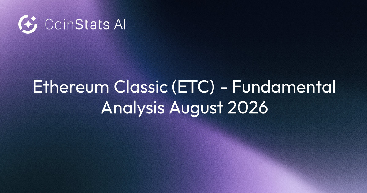Ethereum Classic (ETC) - Fundamental Analysis August 2026