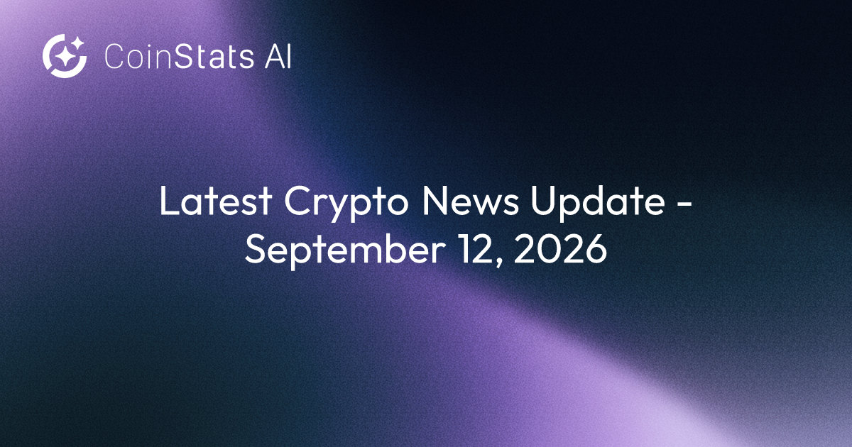 Latest Crypto News Update - September 12, 2026