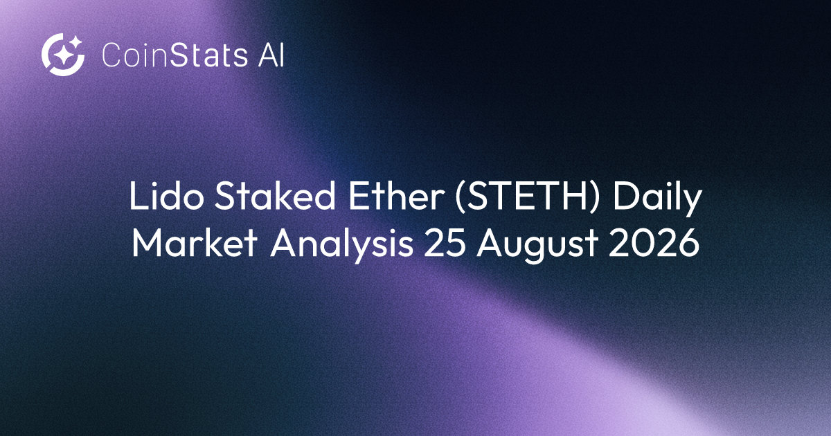 Lido Staked Ether (STETH) Daily Market Analysis 25 August 2026