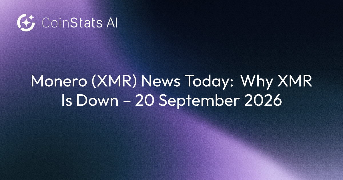 Monero (XMR) News Today: Why XMR Is Down – 20 September 2026