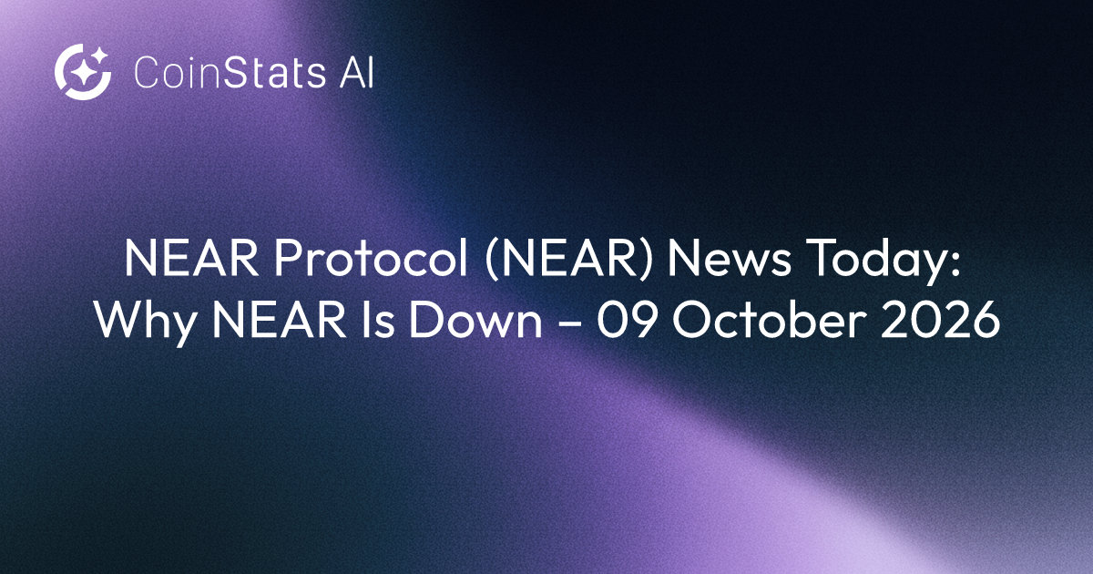 NEAR Protocol (NEAR) News Today: Why NEAR Is Down – 09 October 2026