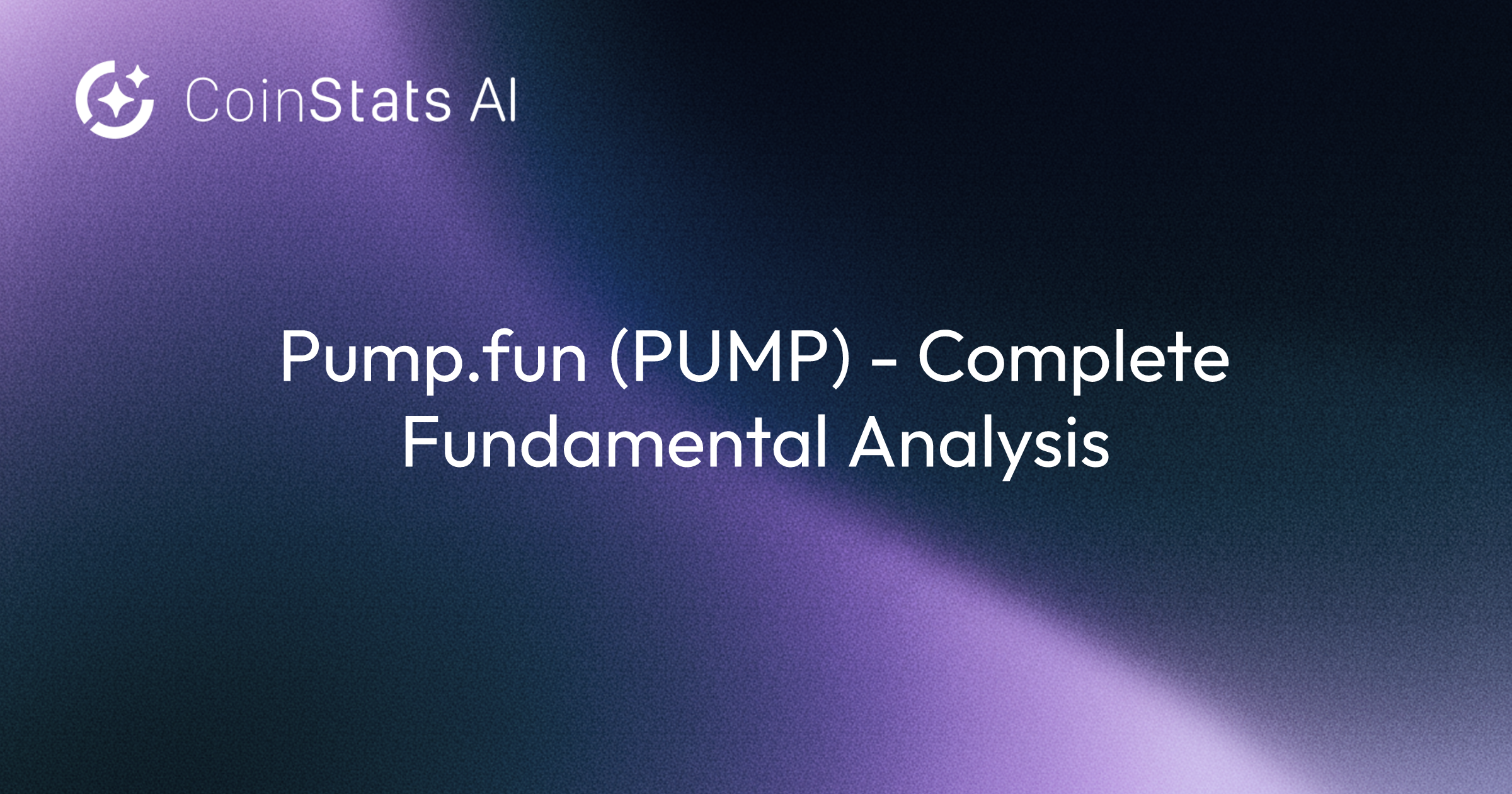 Pump.fun (PUMP) - Complete Fundamental Analysis