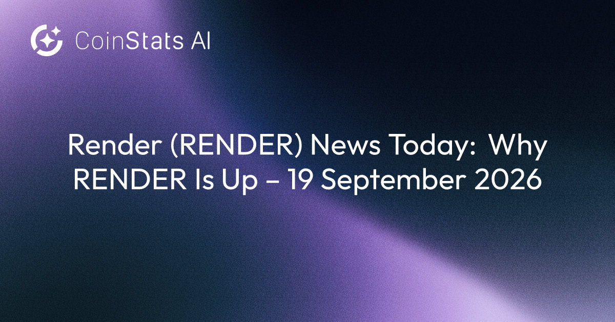 Render (RENDER) News Today: Why RENDER Is Up – 19 September 2026