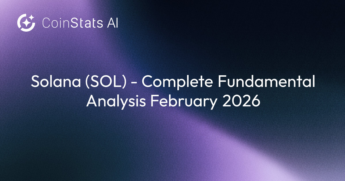 Solana (SOL) - Complete Fundamental Analysis February 2026