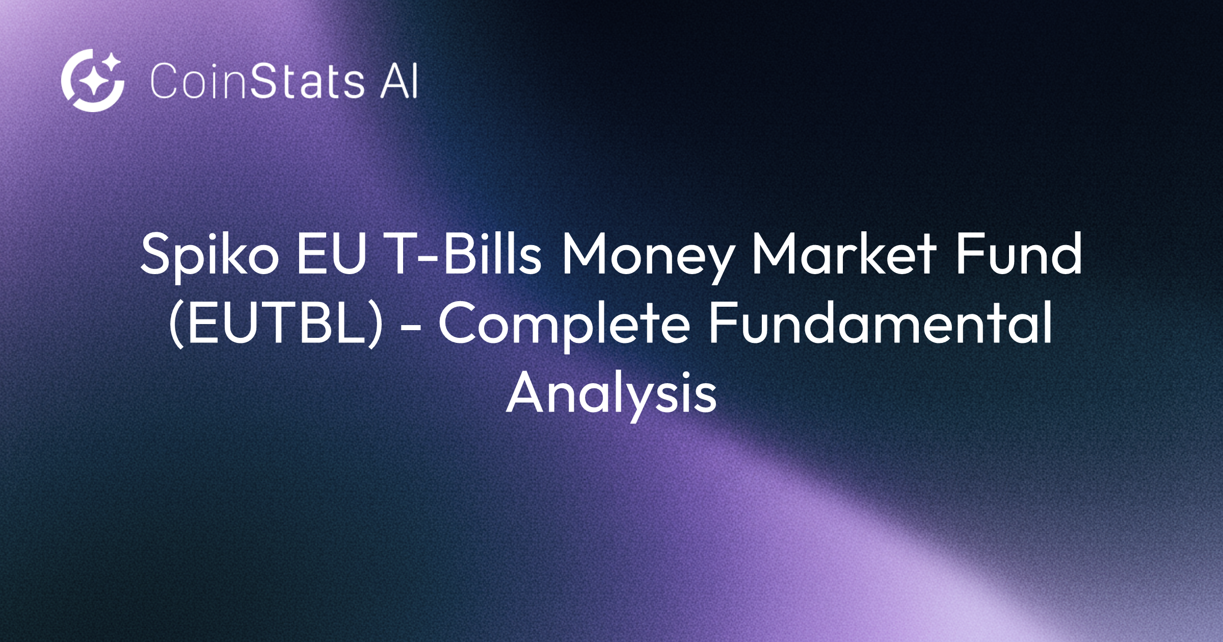 Spiko EU T-Bills Money Market Fund (EUTBL) - Complete Fundamental Analysis