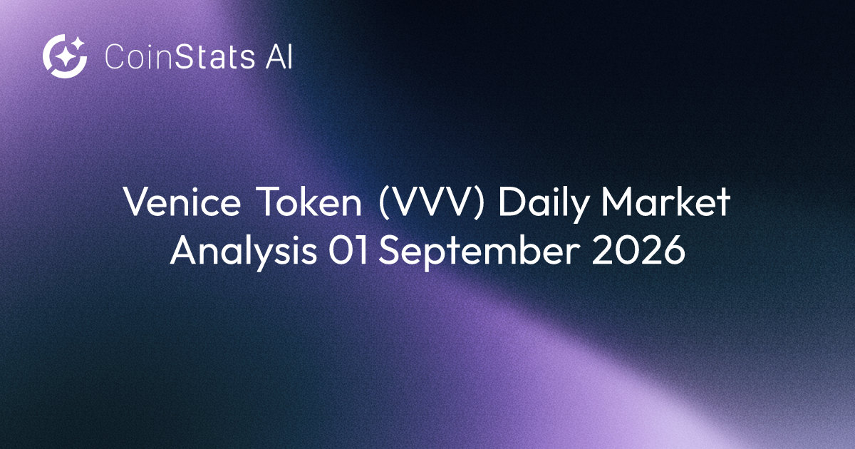 Venice Token (VVV) Daily Market Analysis 01 September 2026