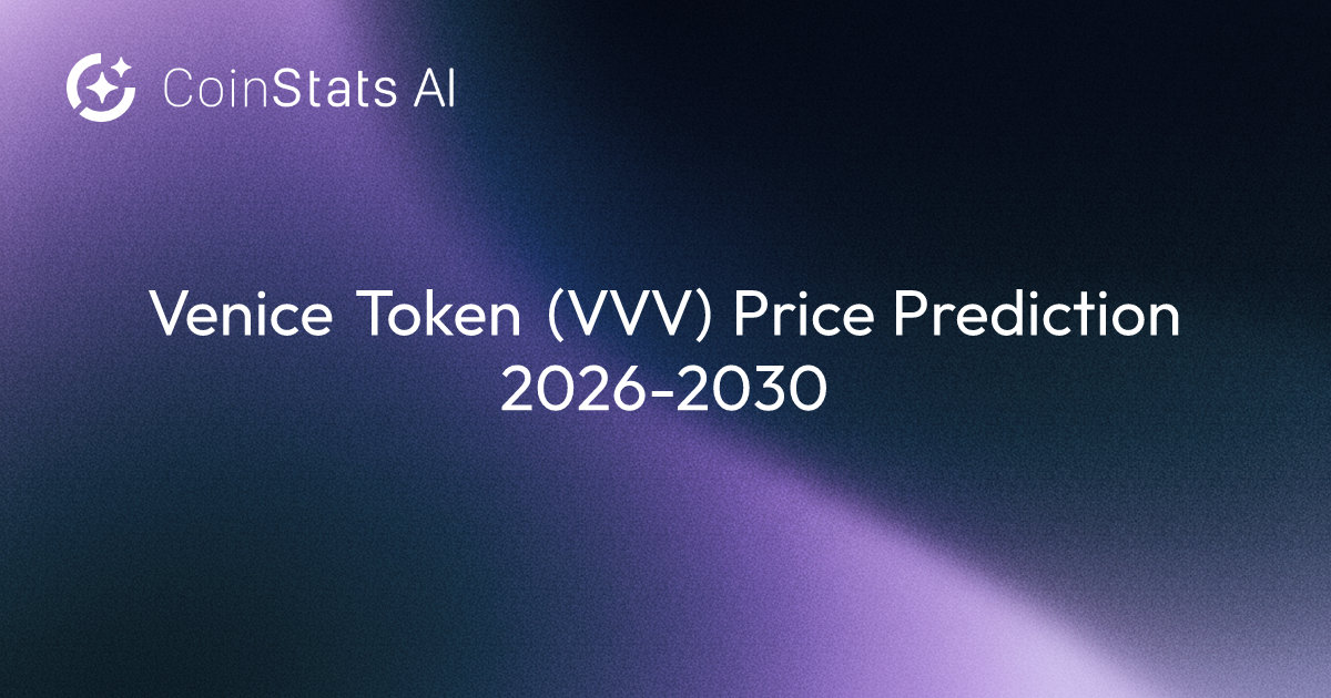 Venice Token (VVV) Price Prediction 2026-2030