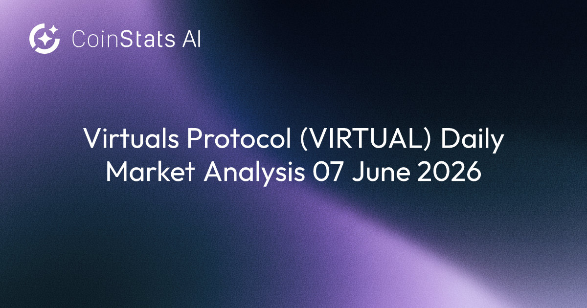Virtuals Protocol (VIRTUAL) Daily Market Analysis 07 June 2026