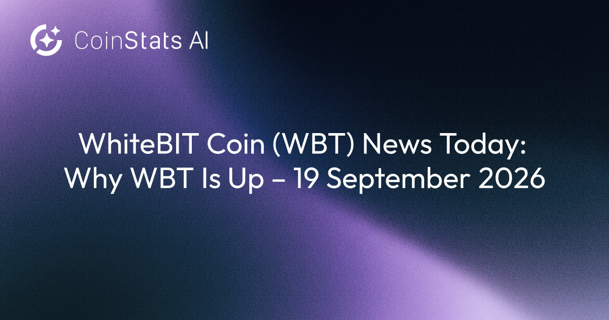 WhiteBIT Coin (WBT) News Today: Why WBT Is Up – 19 September 2026