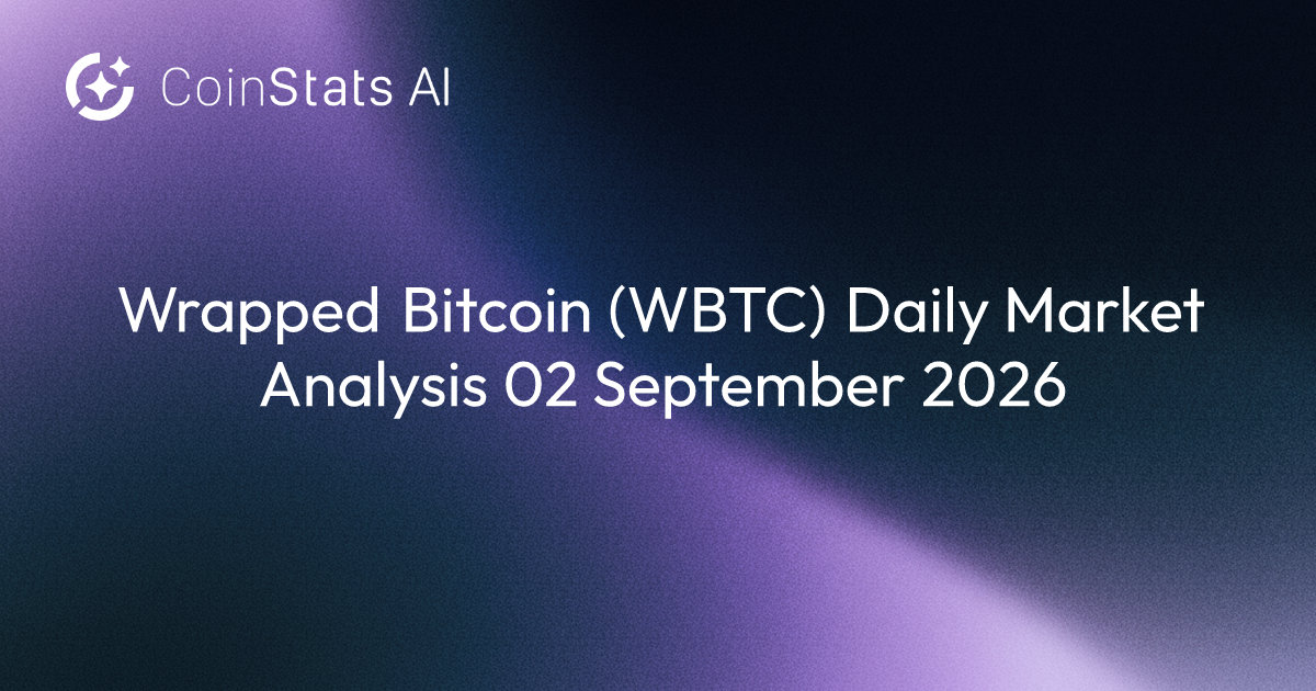 Wrapped Bitcoin (WBTC) Daily Market Analysis 02 September 2026