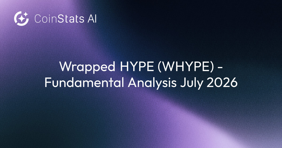 Wrapped HYPE (WHYPE) - Fundamental Analysis July 2026