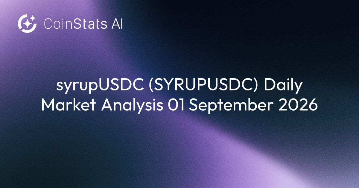 syrupUSDC (SYRUPUSDC) Daily Market Analysis 01 September 2026