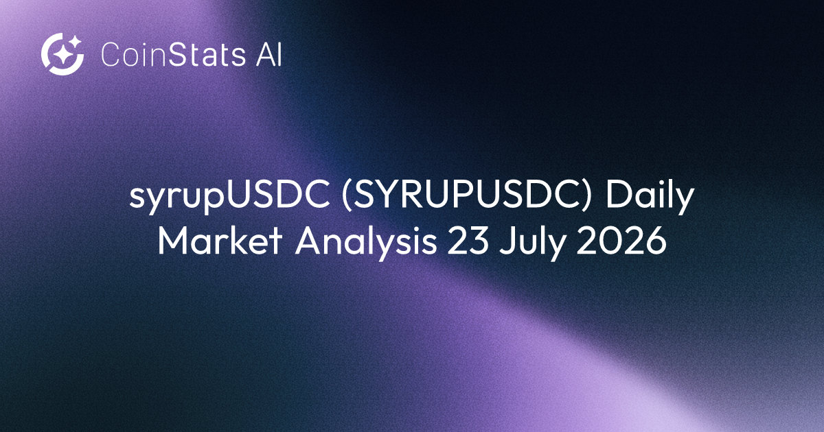 syrupUSDC (SYRUPUSDC) Daily Market Analysis 23 July 2026